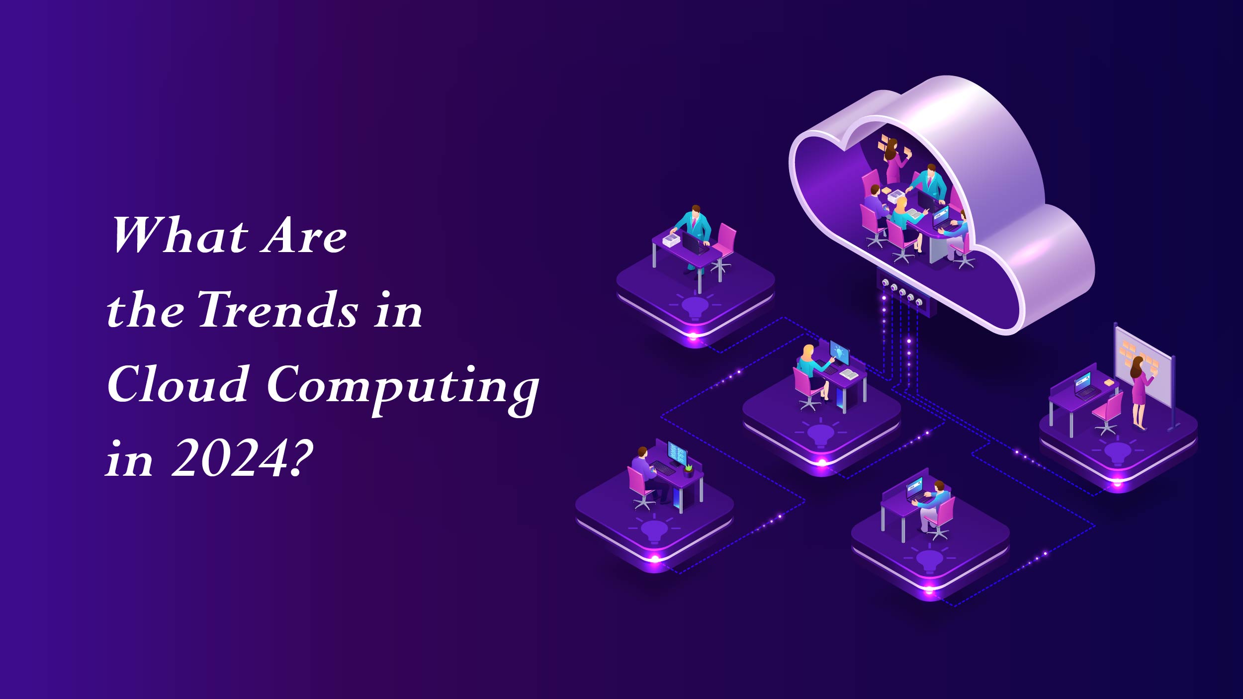 Cloud Computing Trends