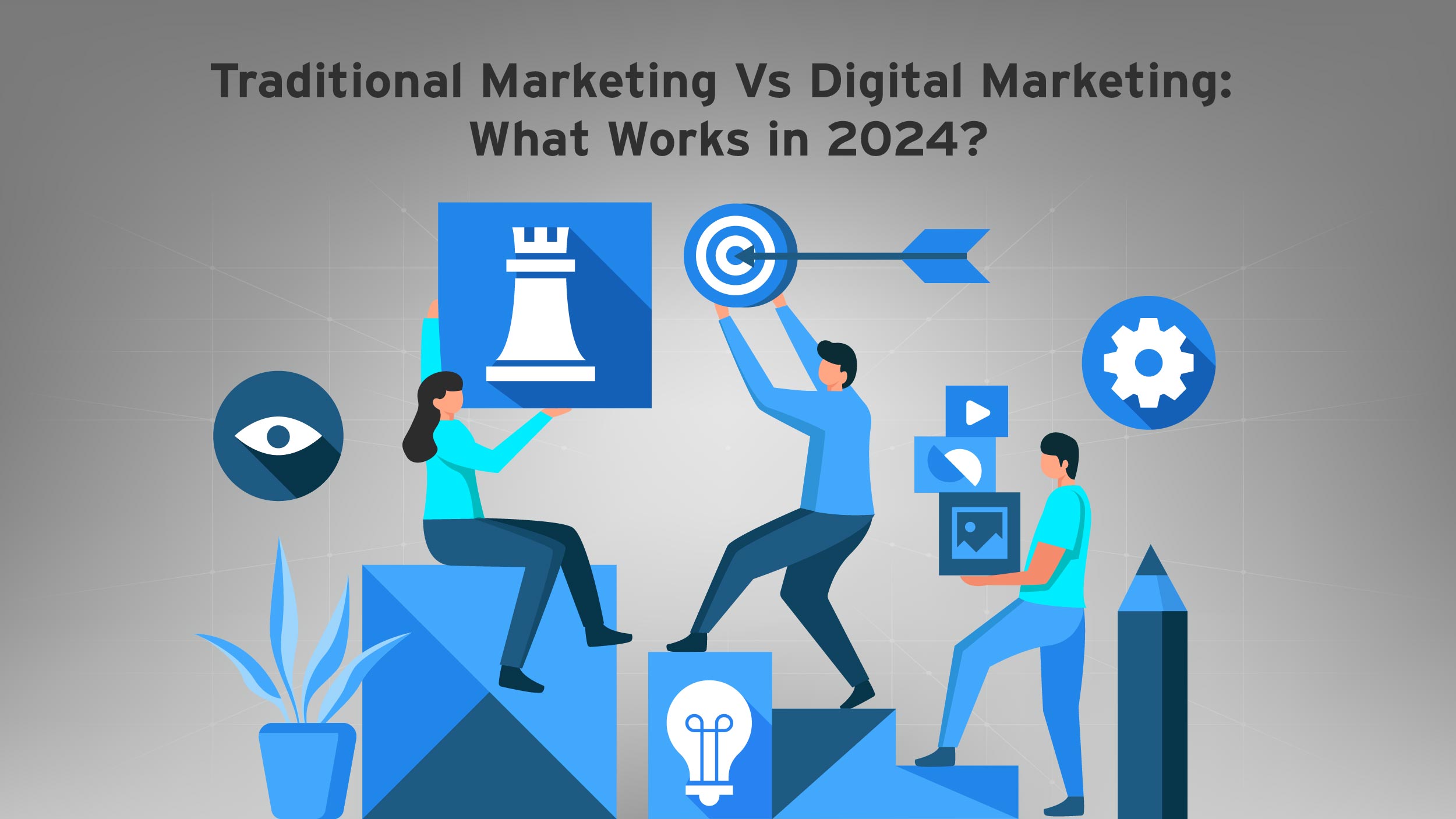 Traditional Marketing Vs. Digital Marketing