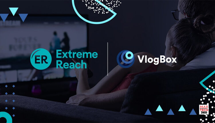 VlogBox Teams Up with Extreme Reach to Directly Work with New Advertisers