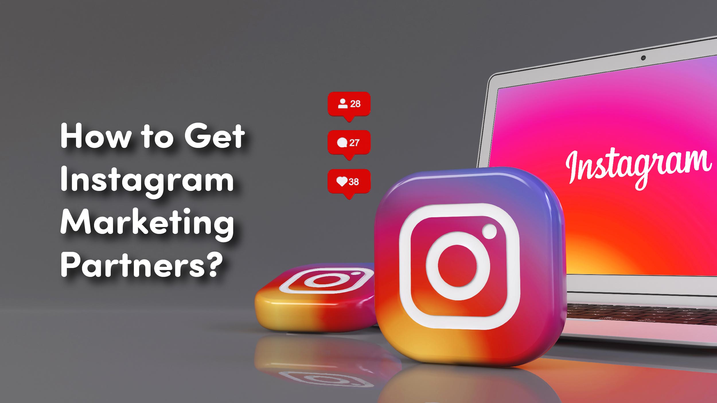 Instagram marketing partners