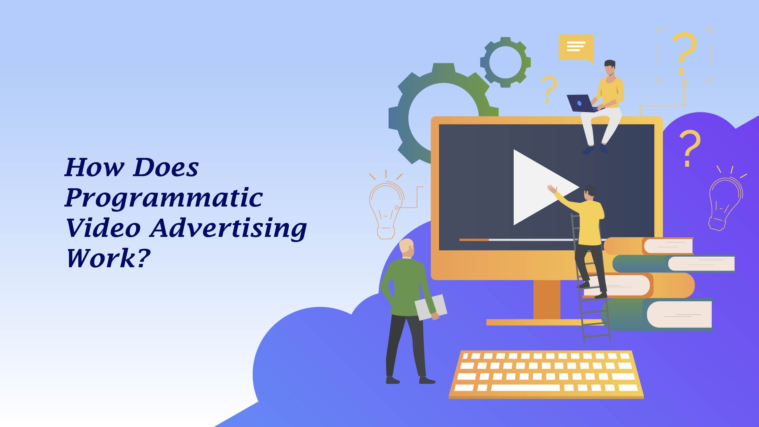 Programmatic Video Advertising