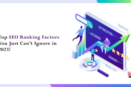 Top SEO Ranking Factors You Just Can’t Ignore in 2023!