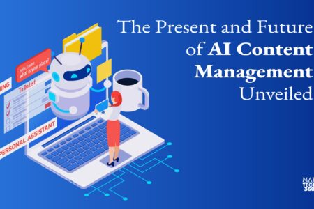 The Present and Future of AI Content Management Unveiled