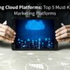 Marketing Cloud Platforms