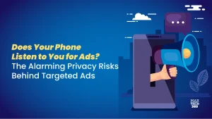 Privacy Risks Behind Targeted Ads