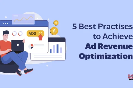 5 Best Practises to Achieve Ad Revenue Optimization