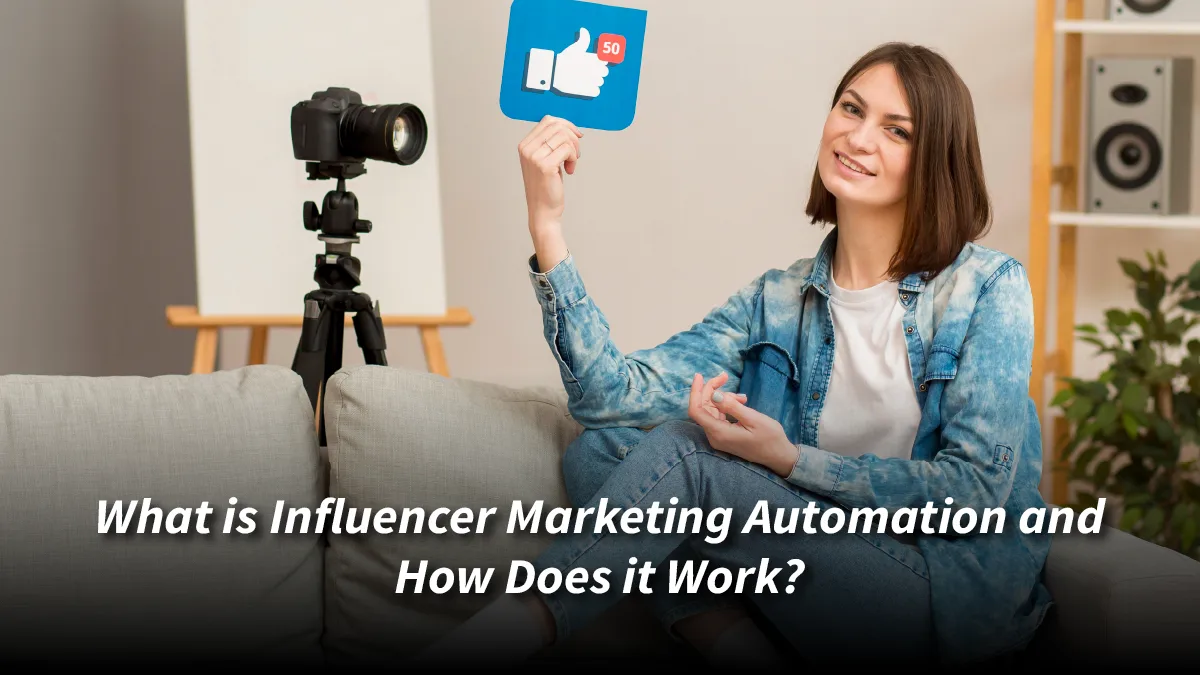 Influencer marketing automation