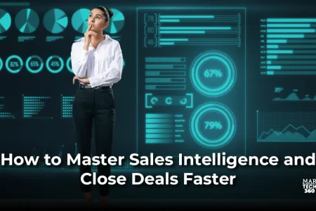 How to Master Sales Intelligence and Close Deals Faster