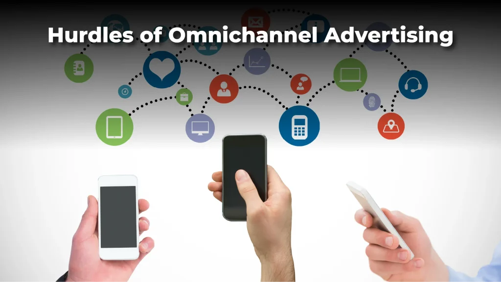 Omnichannel Advertising