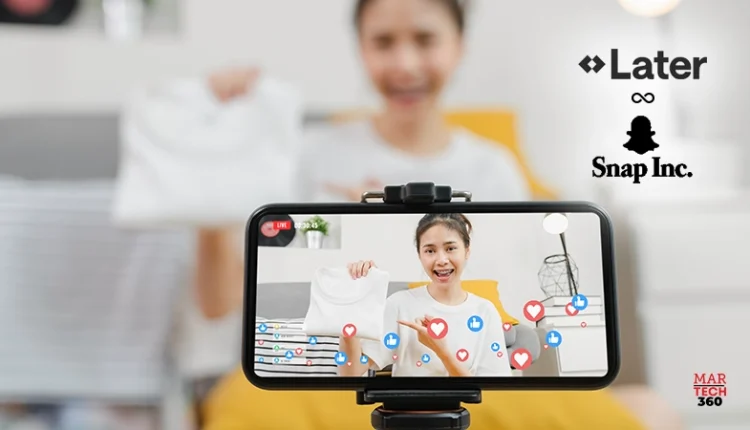Later Announces Strategic Partnership with Snap Inc. to Revolutionize Social and Influencer Marketing