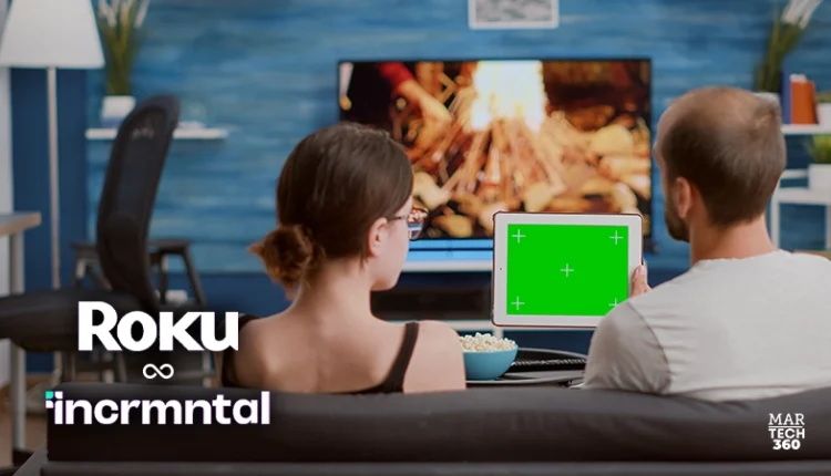 Roku and Incrmntal Announce Partnership to Unlock CTV Performance