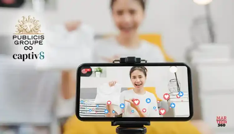 Publicis Groupe acquires Captiv8 to build the world’s most powerful connected influencer platform