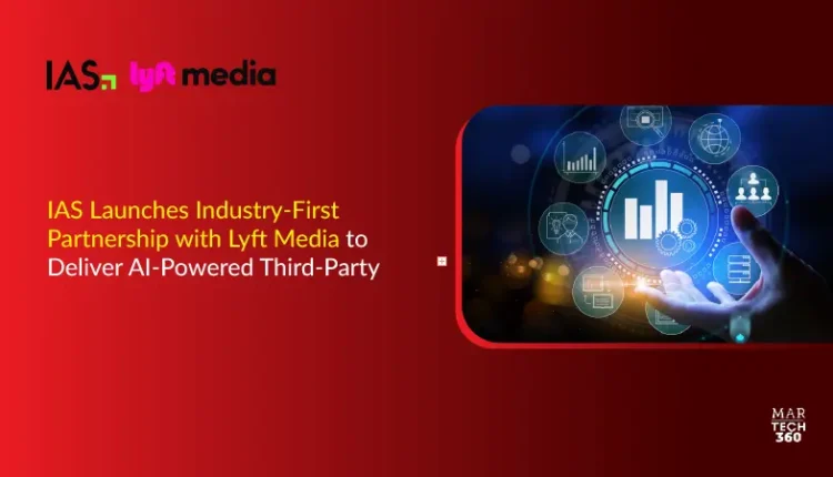 IAS Launches Industry-First Partnership with Lyft Media to Deliver AI-Powered Third-Party Measurement for Advertisers