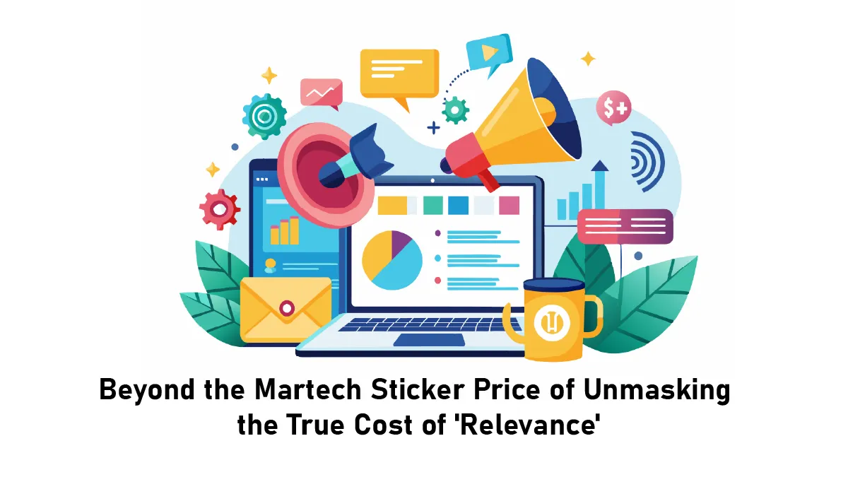 The Hidden Costs of Personalized content: Is the ROI Worth the Martech Spend?