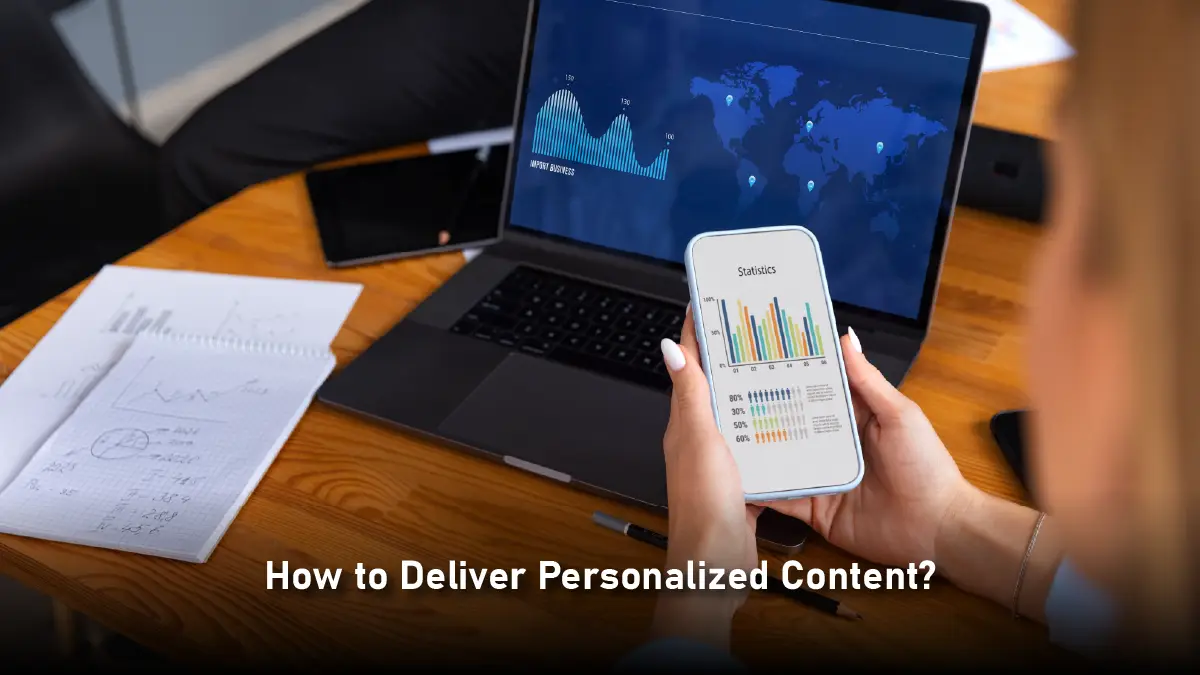 How Personalized Content Enhances User Experience